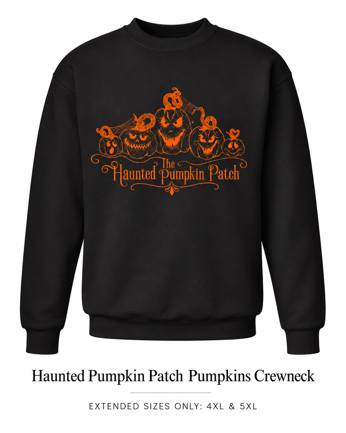 Extended Sizes - The Haunted Pumpkin Patch Original Crewneck — Lights Out Black